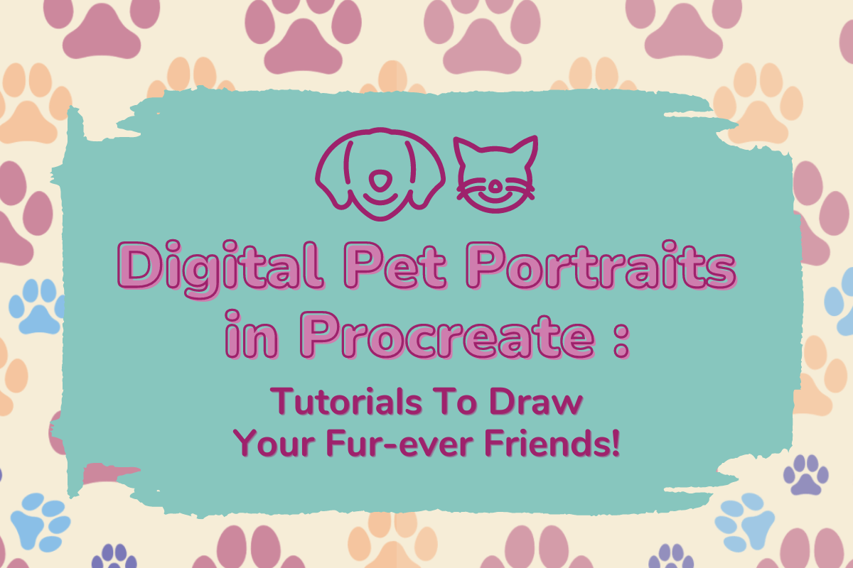 Digital Pet Portraits in Procreate Tutorials To Draw Your Furever
